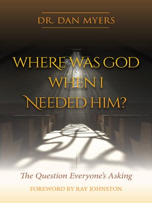 cover image of Where Was God When I Needed Him?